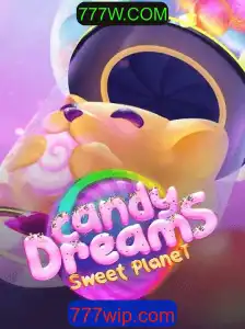 Explorando CandyDreams: Um Guia Completo do Jogo com 777W.COM